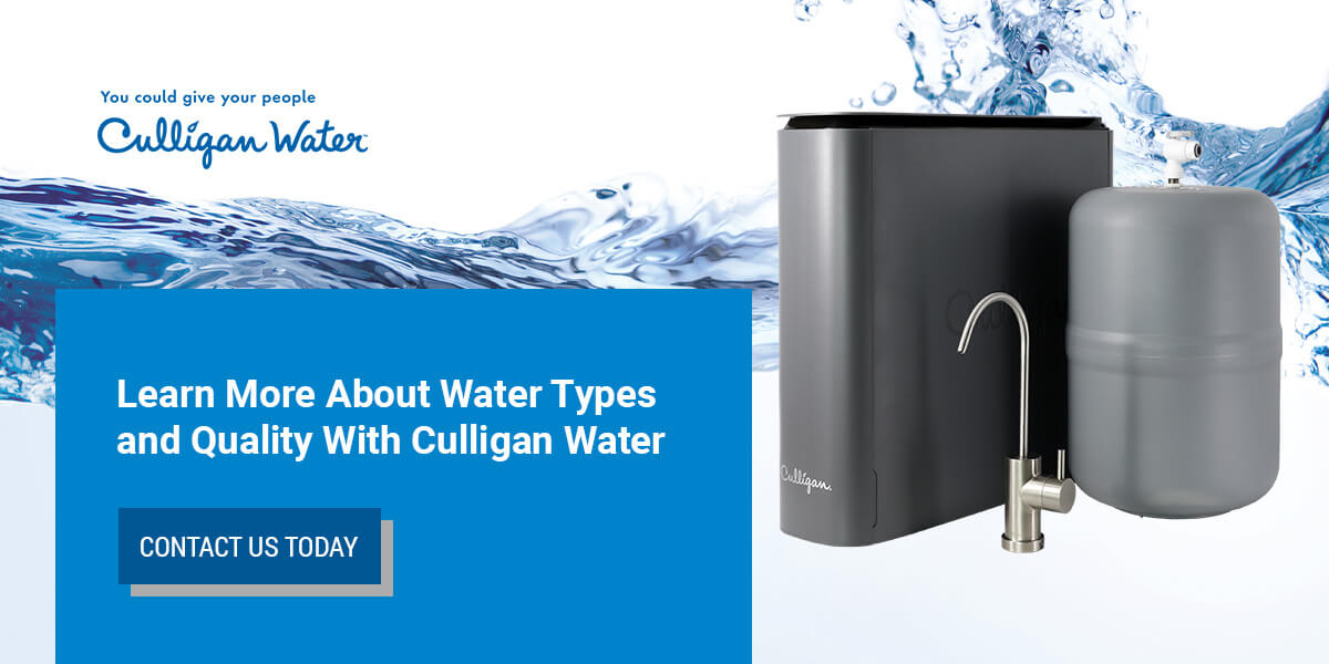 Learn More About Water Types and Quality With Culligan Water