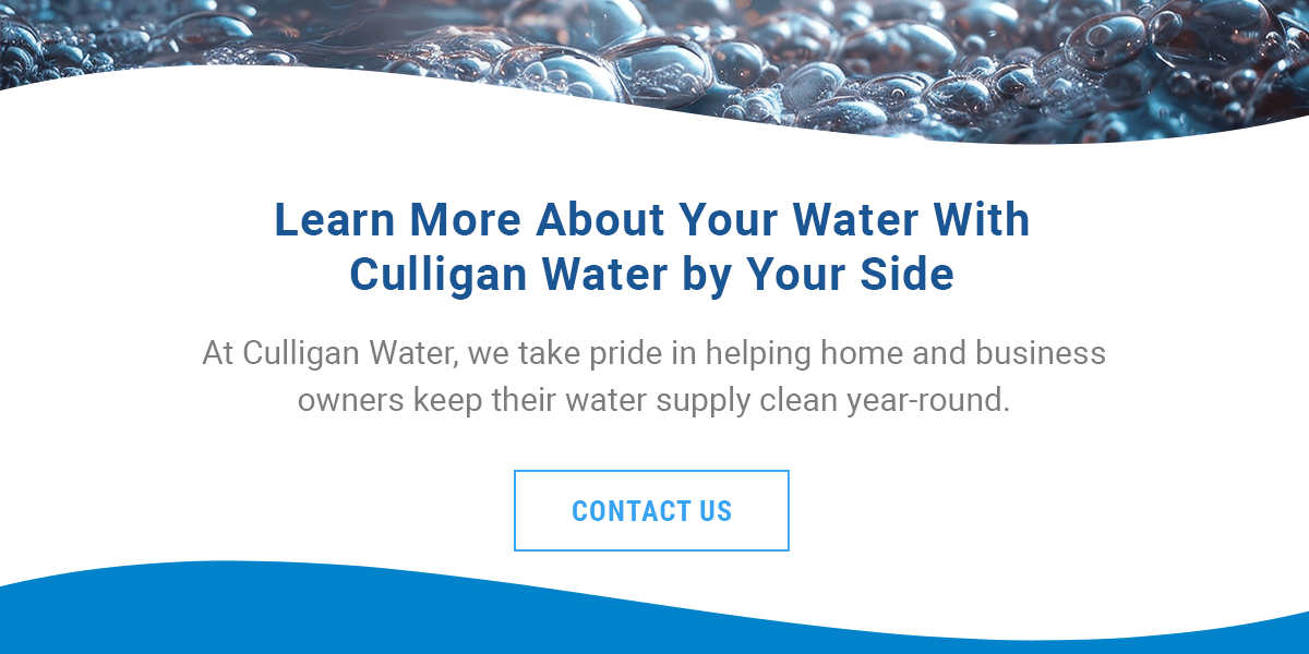 Learn More About Your Water With Culligan Water by Your Side