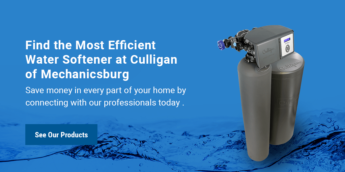 Find the Most Efficient Water Softener at Culligan of Mechanicsburg